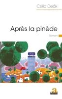 Après la pinède (Littératures) (French Edition) 280610632X Book Cover