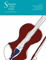 Sharpen Your Tools  Volume I (For Violin & Viola) 0976012103 Book Cover