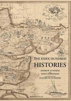 The Essex Hundred: Histories 0955229510 Book Cover