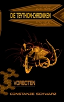 Die Teythion-Chroniken: Vorboten 373476694X Book Cover