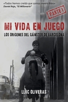 Mi vida en juego: Los orígenes del gánster de Barcelona 8412284836 Book Cover