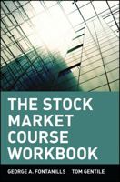 The Stock Market Course, Workbook 0471393169 Book Cover