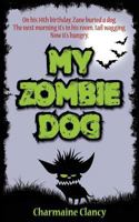 My Zombie Dog 0987286323 Book Cover