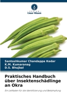 Praktisches Handbuch über Insektenschädlinge an Okra (German Edition) 6208908612 Book Cover