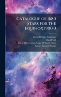 Catalogue of 1680 Stars for the Equinox 1900Â-0 1023755947 Book Cover