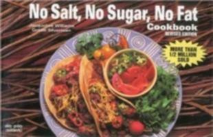 No Salt, No Sugar, No Fat (Nitty Gritty Cookbooks) 0911954651 Book Cover