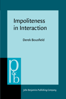 Impoliteness in Interaction 9027254397 Book Cover