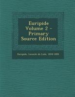 Euripide; Volume 2 1022596616 Book Cover