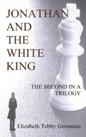 JONATHAN and the White King 1786976587 Book Cover