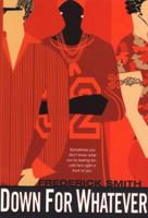 Down For Whatever 0758209797 Book Cover