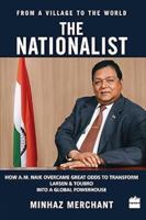 The Nationalist: How A.M. Naik Overcame Great Odds to Transform Larsen & Toubro into a Global Powerhouse 9352772881 Book Cover