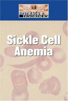 Sickle Cell Disease (Diseases and Disorders) 1590188640 Book Cover