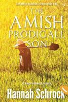 The Amish Prodigal Son 1544123965 Book Cover