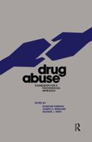 Drug Abuse: Foundation for a Psychosocial Approach 0415785855 Book Cover