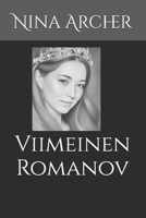 Viimeinen Romanov (Finnish Edition) B0F92SXRL5 Book Cover