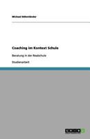 Coaching im Kontext Schule: Beratung in der Realschule 3656122954 Book Cover