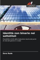 Identità non binarie nei sottotitoli (Italian Edition) 6630285417 Book Cover
