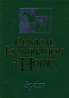 Clinical Examination of Horses 0721665063 Book Cover