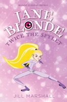 Jane Blonde Twice the Spylet 1990024157 Book Cover
