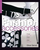 Fashion Accessories (Studies In Fashion) 155407665X Book Cover