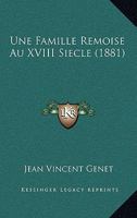 Une Famille Remoise Au XVIII Siecle (1881) 1168130077 Book Cover