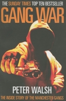 Gang War: The Inside Story of the Manchester Gangs 1903854296 Book Cover