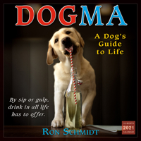2021 Dogma: A Dogs Guide to Life 16-Month Wall Calendar 1531910017 Book Cover