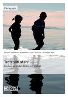 Trotzdem Stark! Resilienz Bei Kindern Fordern Und Starken 3956871340 Book Cover