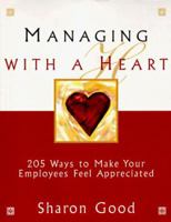 Managing With a Heart 1570711259 Book Cover