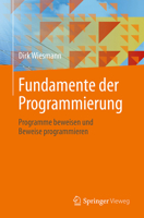 Fundamente der Programmierung: Programme beweisen und Beweise programmieren (German Edition) 3662736268 Book Cover