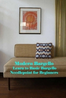 Modern Bargello: Learn to Basic Bargello Needlepoint for Beginners B09T8S4BH1 Book Cover