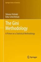 The Gini Methodology: A Primer on a Statistical Methodology 1461447194 Book Cover