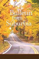 Bulletin from Suburbia 0578461234 Book Cover