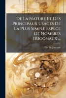 De La Nature Et Des Principaux Usages De La Plus Simple Espece De Nombres Trigonaux (1762) 1147982740 Book Cover