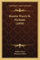 Maistre Wace's St. Nicholas 1166945014 Book Cover
