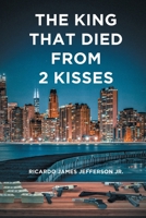 The King That Died from 2 Kisses B0GJXFRQ98 Book Cover