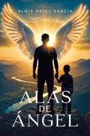 Alas de ángel (Spanish Edition) 3950574085 Book Cover