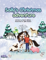 Sally's Christmas Adventure 1669859967 Book Cover