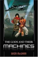 The Gods and Their Machines 0765311593 Book Cover