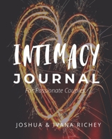 Intimacy Journal for Passionate Couples 1697953093 Book Cover