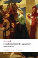 Selections from the Canzoniere and Other Works 0192817078 Book Cover