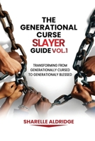 The Generational Curse Slayer B0DS2XC82B Book Cover
