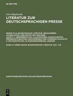 Literatur zur deutschsprachigen Presse, Band 14, 149883-160745. Biographische Literatur. Sco - Zw 359823483X Book Cover