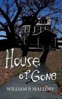 House of Gone B09XT6QRR8 Book Cover