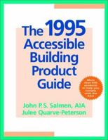 The 1995 Accessible Building Product Guide 0471109479 Book Cover
