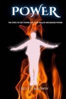 Power: The Steps to get Power and How Wealth influence Power B0CV4BDY5Q Book Cover