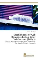 Mechanisms of Cell Damage during Solar Disinfection (SODIS) 3838110617 Book Cover