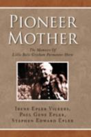 Pioneer Mother 1436336406 Book Cover