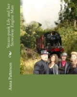 Steam-punk Lily and her Stowaway Engine Man 1480183407 Book Cover