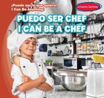 Puedo Ser Chef / I Can Be a Chef 1538227304 Book Cover